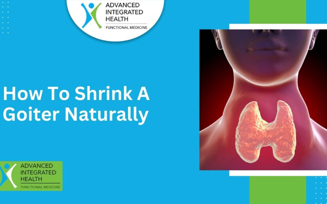 How To Shrink A Goiter Naturally