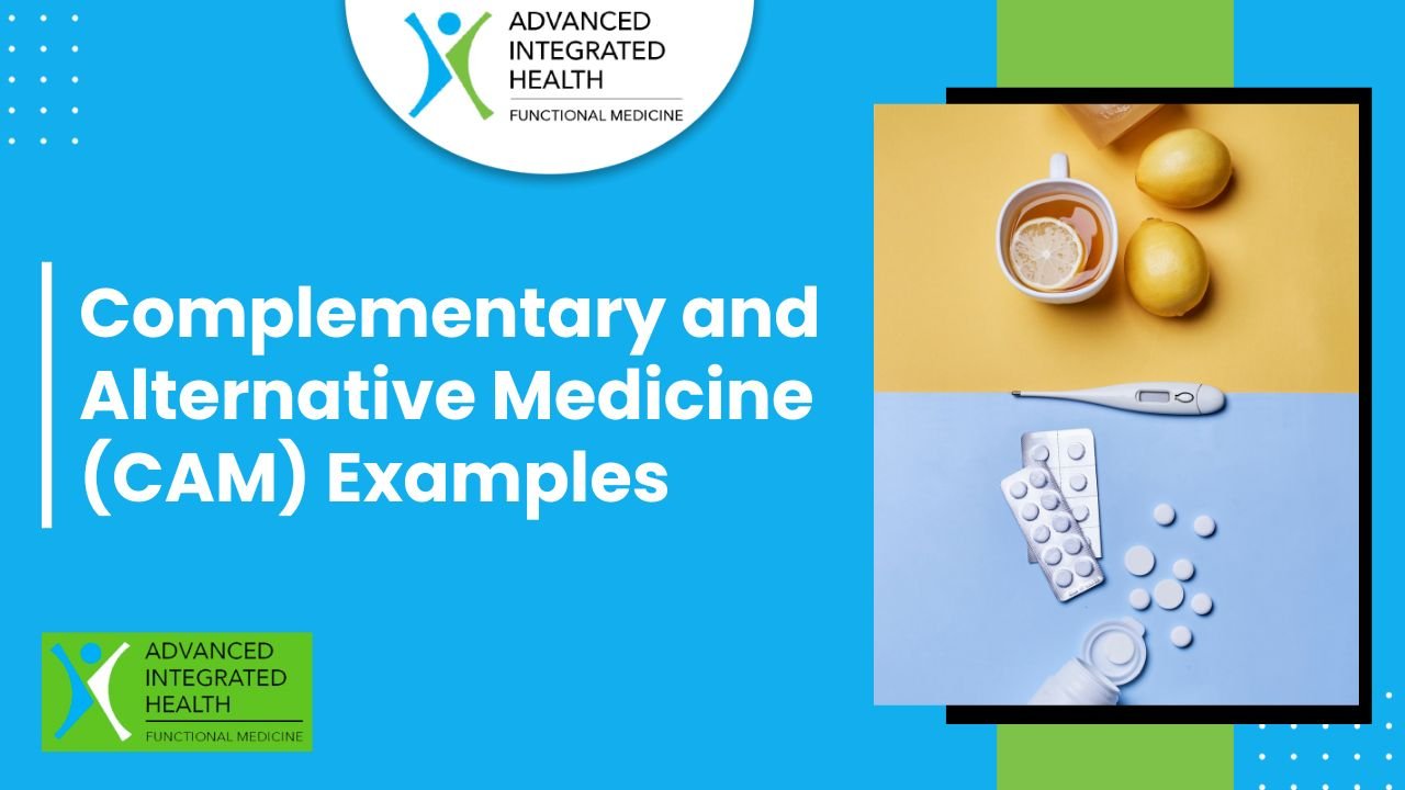 Complementary and Alternative Medicine (CAM) Examples