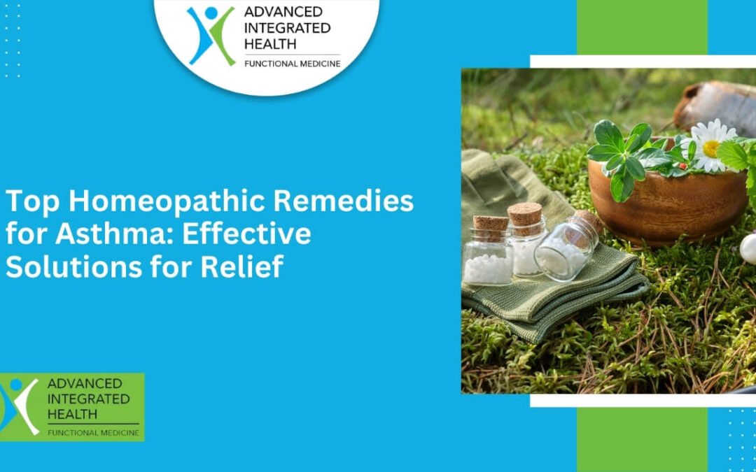 Top Homeopathic Remedies for Asthma: Effective Solutions for Relief