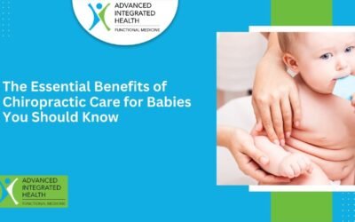 The Essential Benefits of Chiropractic Care for Babies You Should Know