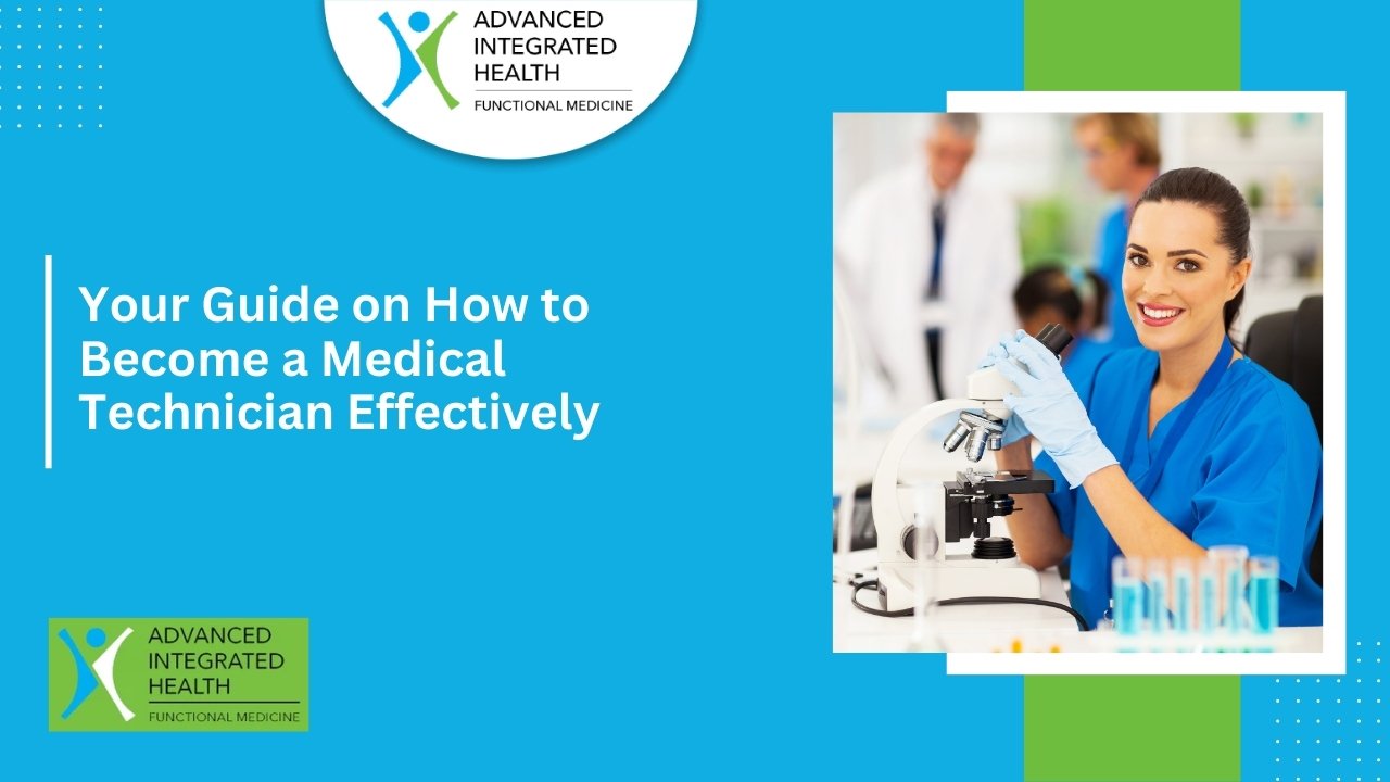 Your Guide on How to Become a Medical Technician Effectively